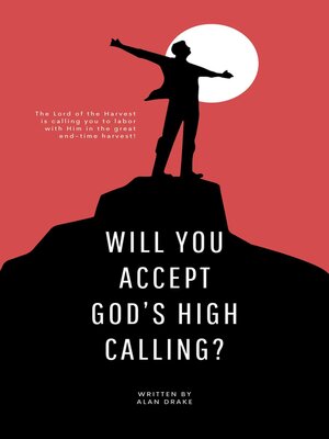cover image of Will You Accept God's High Calling?